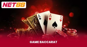 Game Baccarat Quốc Tế – Link Vào Nhà Cái NET88 Uy Tín