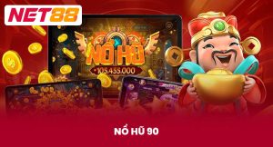 Nổ Hũ 90 - Trang Quay Hũ Uy Tín Chất Lượng No.1 Việt Nam